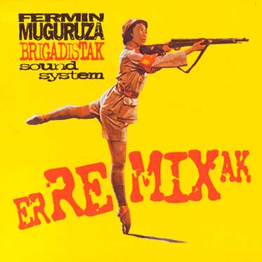 Brigadistak Sound System Erremixak