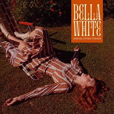 Bella White, crítica de su disco Among Other Things (2023)