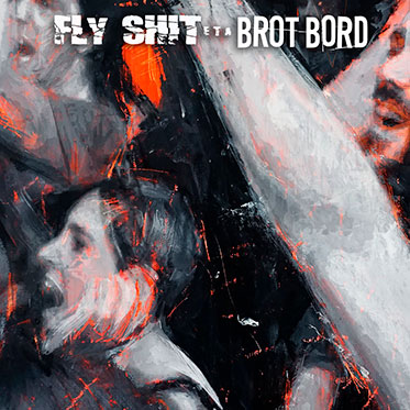 Fly Shit eta Brot Bord