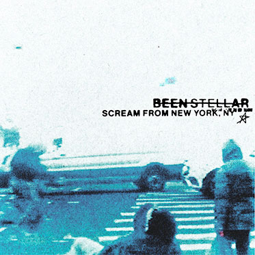 Been Stellar Scream from New York