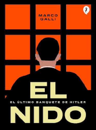 El Nido. El último banquete de Hitler