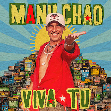 Crítica de 'Viva Tu' lo nuevo de Manu Chao