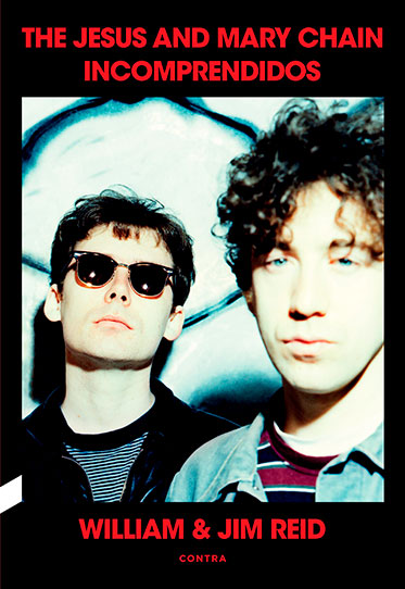 Incomprendidos: The Jesus & Mary Chain