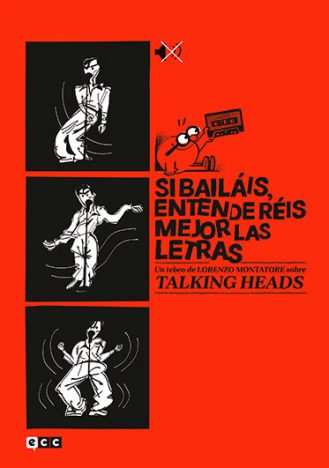 Si bailáis, entenderéis mejor las letras. Un tebeo sobre Talking Heads