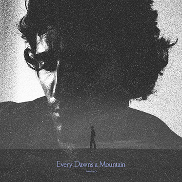 Every Dawn's A Mountain