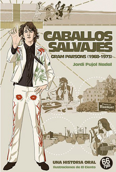 Caballos Salvajes. Gram Parsons (1968-1973)